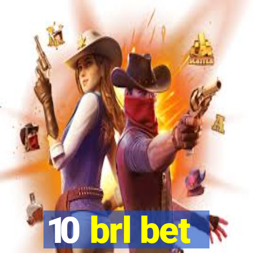 10 brl bet